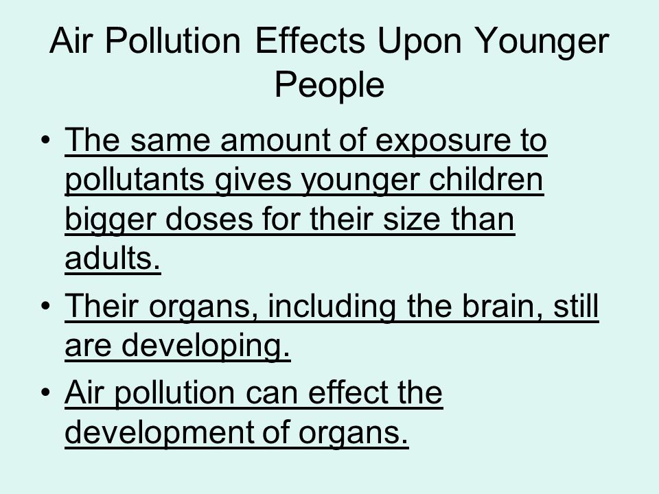 The effects of air pollution on children.
